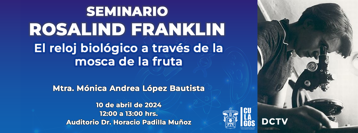 Banner Seminario Rosalind Franklin - 10 de abril de 2024